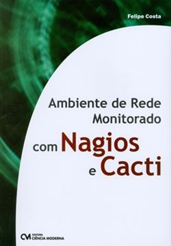 Imagem de AMBIENTE DE REDE MONITORADO COM NAGIOS E CACTI