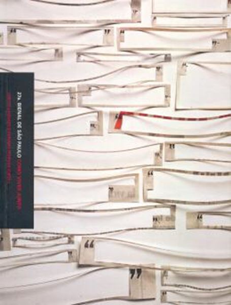 Picture of 27ª BIENAL DE SAO PAULO - COMO VIVER JUNTO