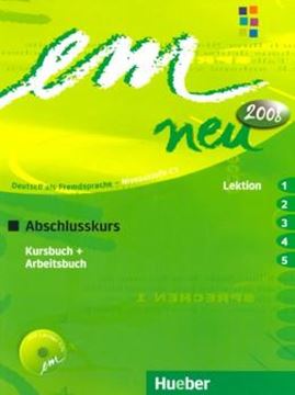 Imagem de EM NEU 2008 ABSCHLUSSKURS - KURSBUCH + ARBEITSBUCH - LEKTION 1-5 - MIT AUDIO CD ARBEITSBUCH