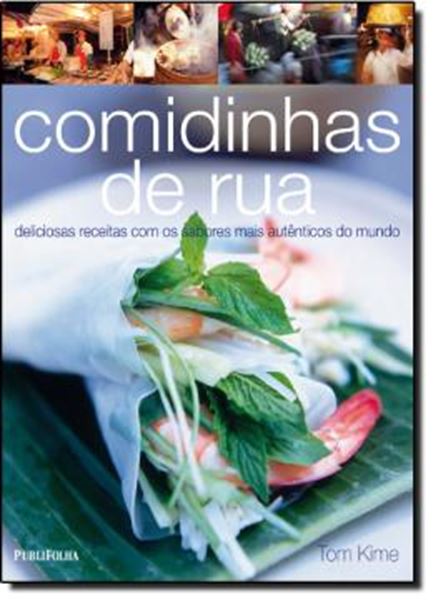 Picture of COMIDINHAS DE RUA - DELICIOSAS RECEITAS COM OS SABORES MAIS AUTENTICOS DO MUNDO