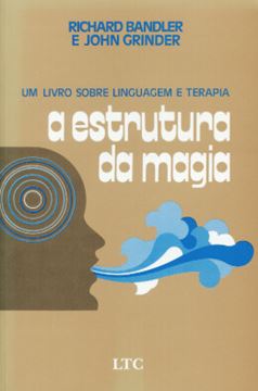 Imagem de A STRUTURA DA MAGIA - UM LIVRO SOBRE LINGUAGEM E TERAPIA