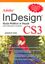 Imagem de ADOBE INDESIGN CS3 - GUIA PRATICO E VISUAL PARA PROFISSIONAIS E AMADORES