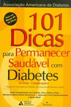 Imagem de 101 DICAS PARA PERMANECER SAUDAVEL COM DIABETES (E EVITAR COMPLICACOES)
