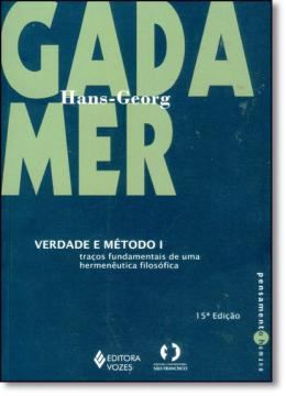 Imagem de VERDADE E METODO VOLUME 1 - TRACOS FUNDAMENTAIS DE UMA HERMENEUTICA FILOSOFICA - 15ª EDICAO
