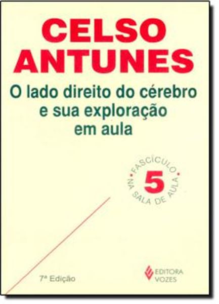 Picture of O LADO DIREITO DO CEREBRO E SUA EXPLORACAO EM AULA - 7ªED