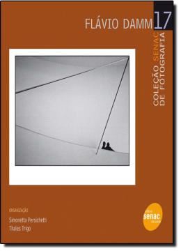 Imagem de  COLECAO SENAC DE FOTOGRAFIA 17 - FLAVIO DAMM