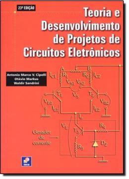 Imagem de TEORIA E DESENVOLVIMENTO DE PROJETOS DE CIRCUITOS ELETRONICOS