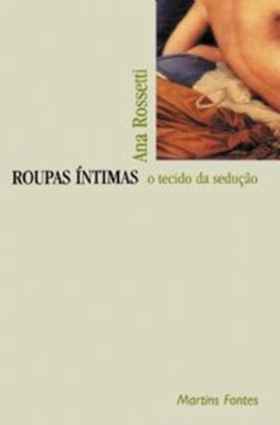 Picture of ROUPAS INTIMAS - O TECIDO DA SEDUCAO