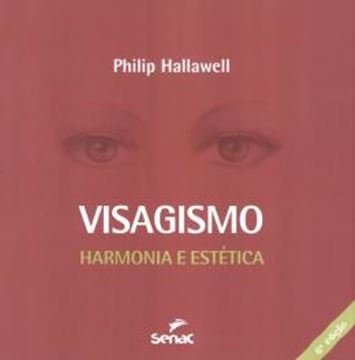 Imagem de VISAGISMO - HARMONIA E ESTETICA - 6ª ED