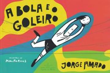 Imagem de A BOLA E O GOLEIRO