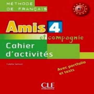 Imagem de AMIS ET COMPAGNIE 4 (B1) - CAHIER D´ACTIVITES