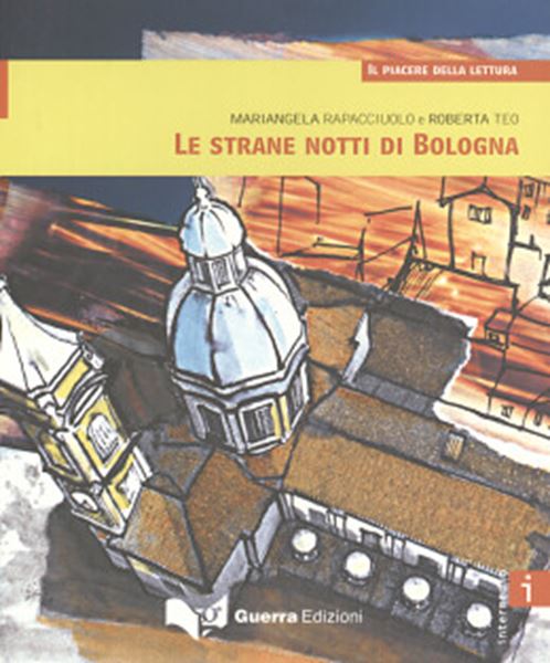 Picture of LE STRANE NOTTI DI BOLOGNA - LIVELLO B1-B2