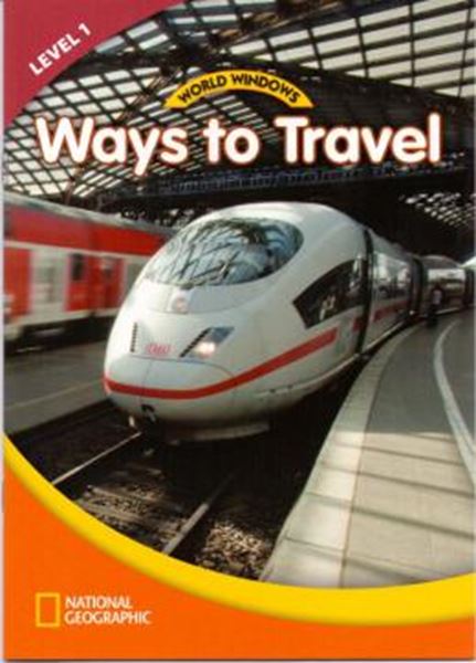 Picture of WORLD WINDOWS LEVEL 1 SOCIAL STUDIES - WAYS TO TRAVEL - STUDENT BOOK