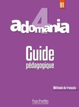 Imagem de ADOMANIA 4 GUIDE PEDAGOGIQUE