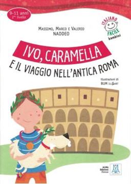 Imagem de IVO, CARAMELLA E IL VIAGGIO NELL´ANTICA ROMA - LIBRO + AUDIO ONLINE