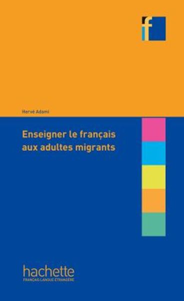 Picture of COLLECTION F - ENSEIGNER LE FRANCAIS AUX ADULTES MIGRANTS