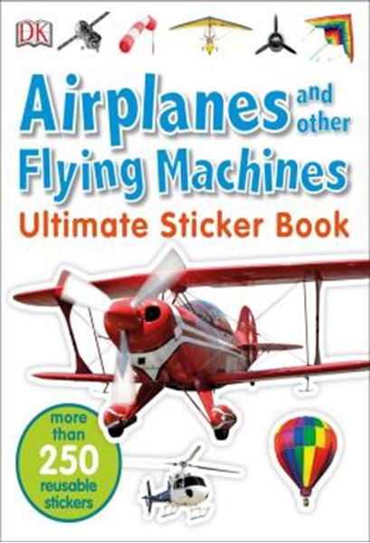 Picture of ULTIMATE STICKER BOOK - AIRPLANES AND OTHER FLYING MACHINES