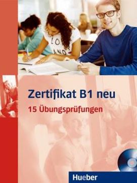 Imagem de ZERTIFIKAT B1 NEU - UBUNGSBUCH + MP3-CD - 15 UBUNGSPRUFUNGEN - DEUTSCH ALS FREMDSPRACHE