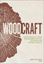 Imagem de WOODCRAFT - MASTER THE ART OF GREEN WOODWORKING WITH KEY TECHNIQUES AND INSPIRING PROJECTS