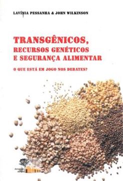 Imagem de TRANSGENICOS, RECURSOS GENETICOS E SEGURANCA ALIMENTAR