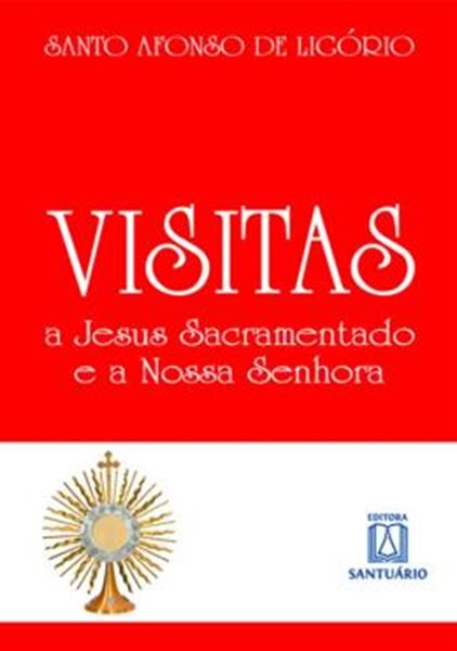 Picture of VISITAS A JESUS SACRAMENTADO E A NOSSA SENHORA - 46ª ED