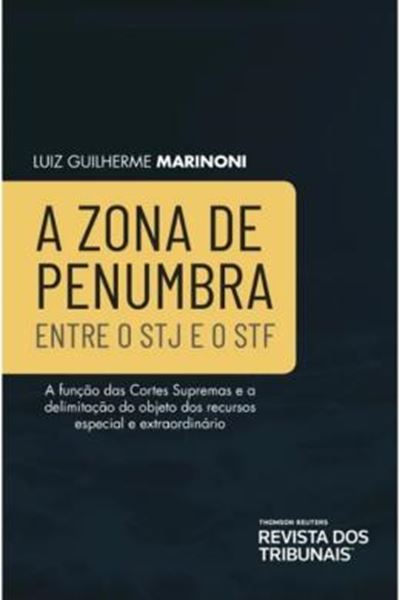 Picture of ZONA DE PENUMBRA ENTRE O STJ O STF, A