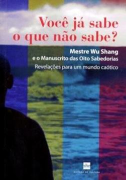 Imagem de VOCE JA SABE O QUE NAO SABE?