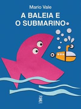 Imagem de A BALEIA E O SUBMARINO