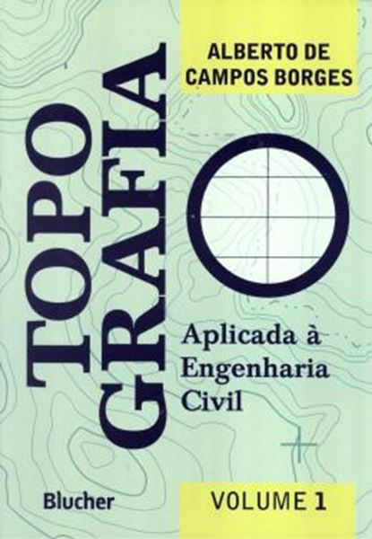 Picture of TOPOGRAFIA -  APLICADA A ENGENHARIA CIVIL - VL. 1 - 3ª EDICAO