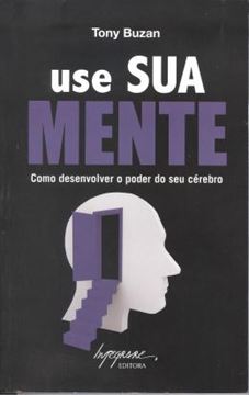 Imagem de USE SUA MENTE - COMO DESENVOLVER O PODER DO SEU CEREBRO