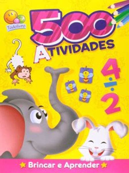 Picture of 500 ATIVIDADES - BRINCAR A APRENDER