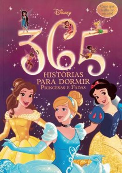 Picture of 365 HISTORIAS PARA DORMIR - PRINCESAS E FADAS - CAPA BRIHA NO ESCURO