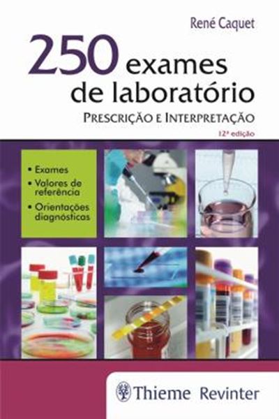 Picture of 250 EXAMES DE LABORATORIO - PRESCRICAO E INTERPRETACAO - 12ª ED