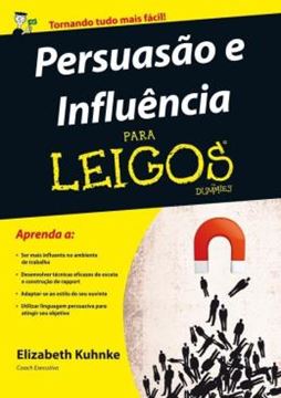 Imagem de PERSUASAO E INFLUENCIA PARA LEIGOS