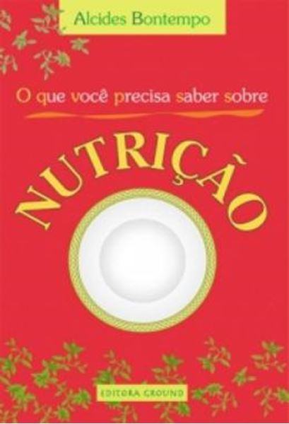 Picture of QUE VOCE PRECISA SABER SOBRE NUTRICAO , O - 7ª ED
