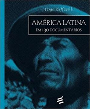 Imagem de AMERICA LATINA EM 130 DOCUMENTARIOS