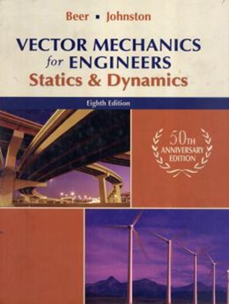 Picture of VECTOR MECHANICS FOR ENGINEERS STATICS AND DYNAMICS - 8TH ED