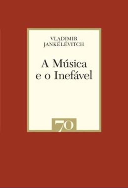 Picture of A MUSICA E O INEFAVEL