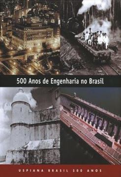 Imagem de 500 ANOS DE ENGENHARIA NO BRASIL