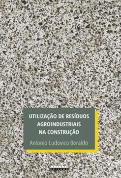 Imagem de UTILIZACAO DE RESIDUOS AGROINDUSTRIAIS NA CONSTRUCAO
