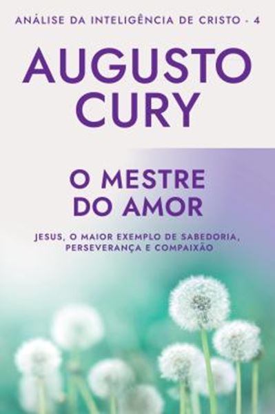 Picture of O MESTRE DO AMOR - ANALISE DA INTELIGENCIA DE CRISTO - LIVRO 4