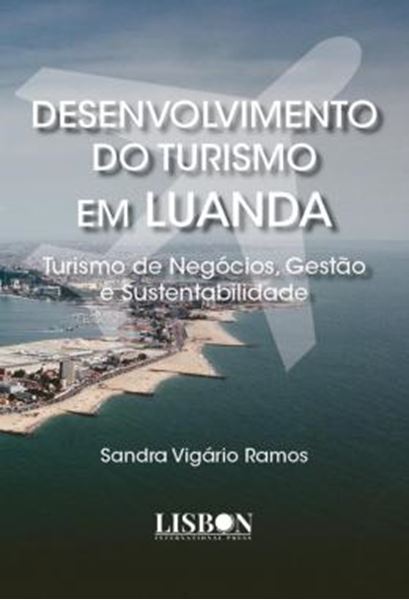 Picture of DESENVOLVIMENTO DO TURISMO EM LUANDA - TURISMO DE NEGOCIOS, GESTAO E SUSTENTABILIDADE