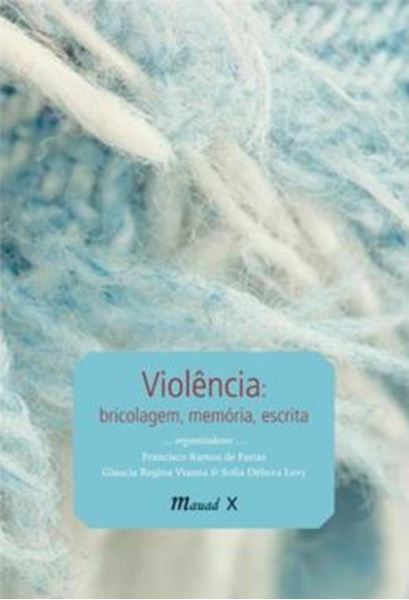 Picture of VIOLENCIA - BRICOLAGEM, MEMORIA, ESCRITA