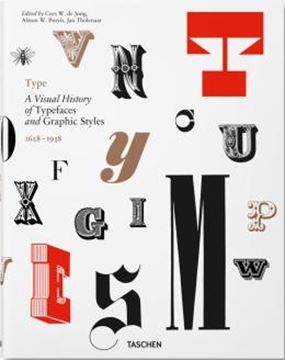 Imagem de TYPE - A VISUAL HISTORY OF TYPEFACES AND GRAPHIC STYLES