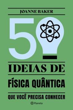 Imagem de 50 IDEIAS DE FISICA QUANTICA - 2ª ED