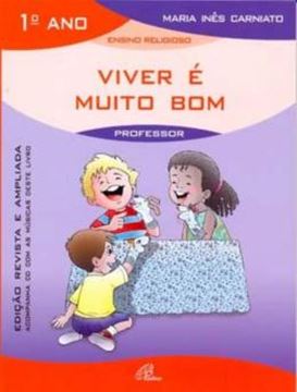 Imagem de VIVER E MUITO BOM - 1º ANO - LIVRO DO PROFESSOR - INCLUI CD