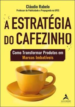 Imagem de A ESTRATEGIA DO CAFEZINHO