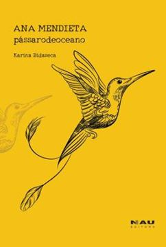 Imagem de ANA MENDIETA - PASSARO DE OCEANO