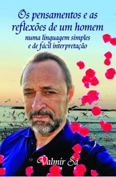 Imagem de OS PENSAMENTOS E AS REFLEXOES DE UM HOMEM NUMA LINGUAGEM SIMPLES E DE FACIL INTERPRETACAO