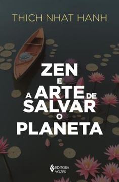 Imagem de ZEN E A ARTE DE SALVAR O PLANETA
